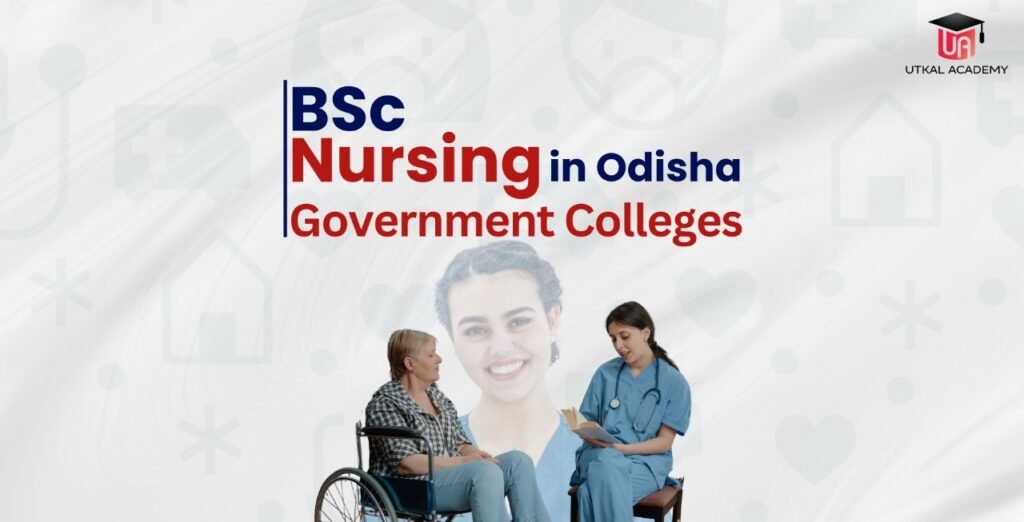 BSc Nursing in Odisha Government Colleges -utkalacademy