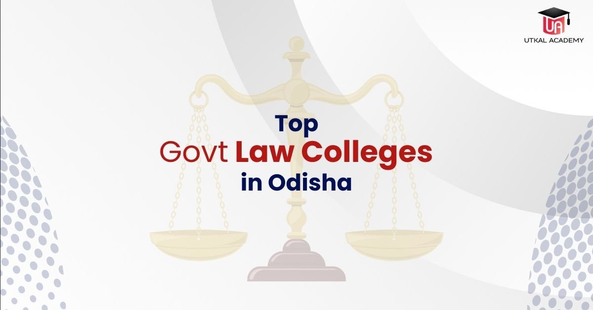 Top Government Law Colleges in Odisha -utkalacademy