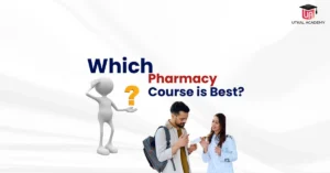 Which Pharmacy Course is Best | utkalacademy.com